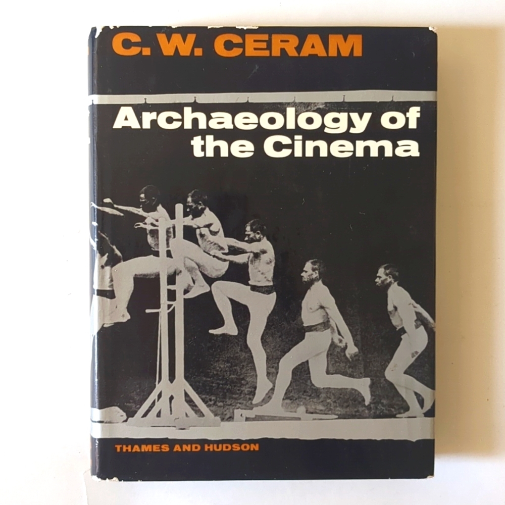 Archaeology of the Cinema - C.W. Ceram - 1965